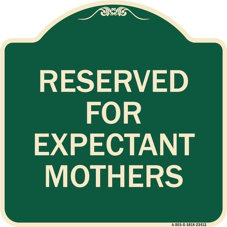 Signmission Reserved for Expectant Mothers Heavy-Gauge Aluminum Architectural Sign, 18" L, 18" H, G-1818-23412 A-DES-G-1818-23412